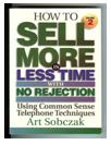 How to Sell More in Less Time with No Rejection, Vol. 2
