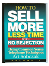 How to Sell More in Less Time with No Rejection